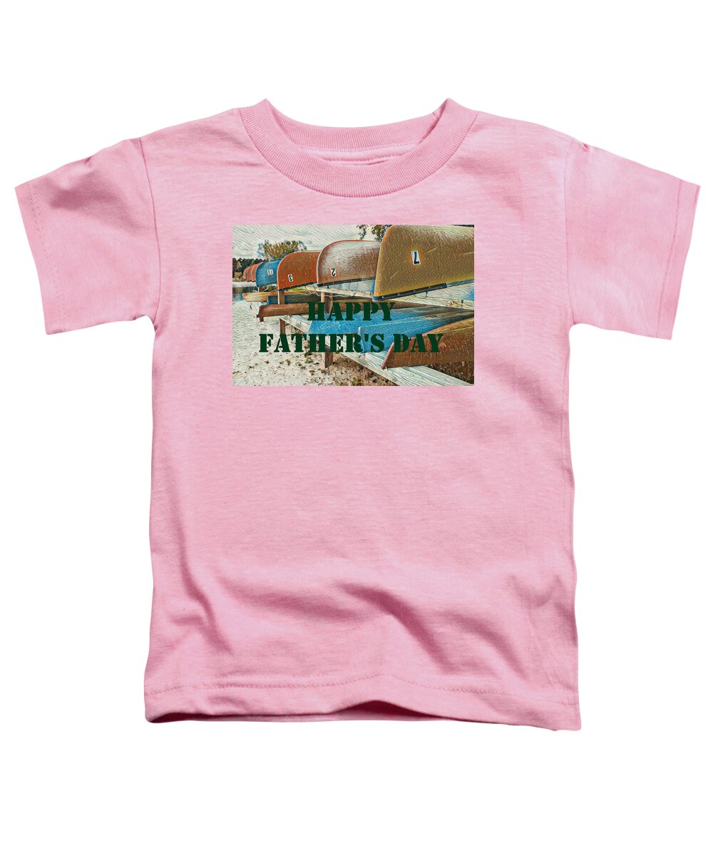 Happy Father's Day Toddler T-Shirt featuring the photograph Father's Day Card by Selena Lorraine