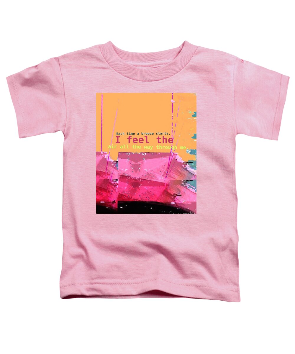  Toddler T-Shirt featuring the digital art I feel the air by Cooky Goldblatt