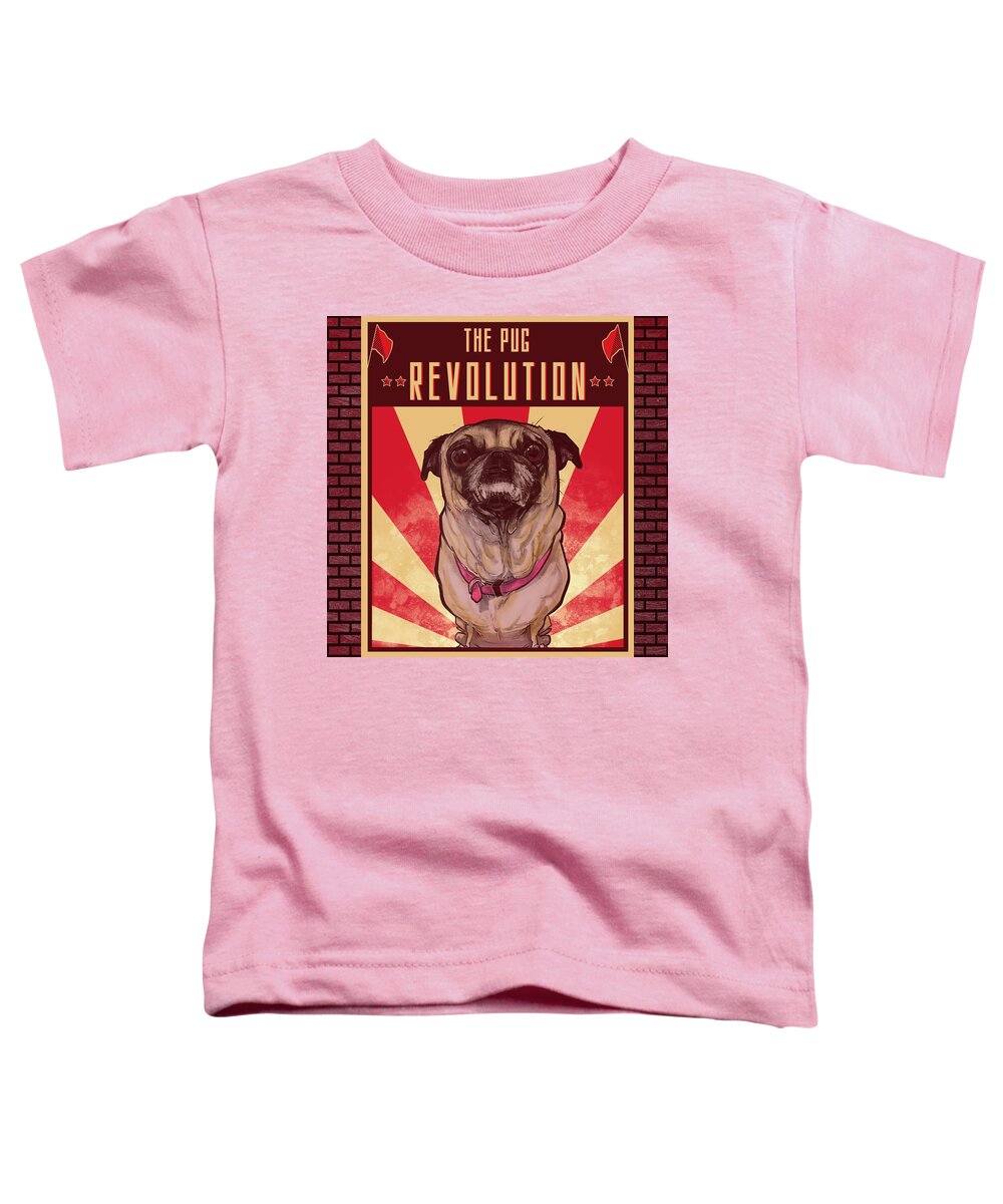 Pug Toddler T-Shirt featuring the drawing Pug REVOLUTION by Canine Caricatures By John LaFree
