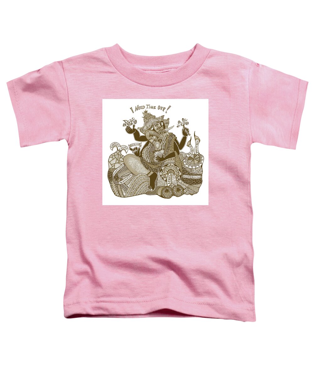 Ganesh Toddler T-Shirt featuring the digital art I Need Time Off by Hone Williams