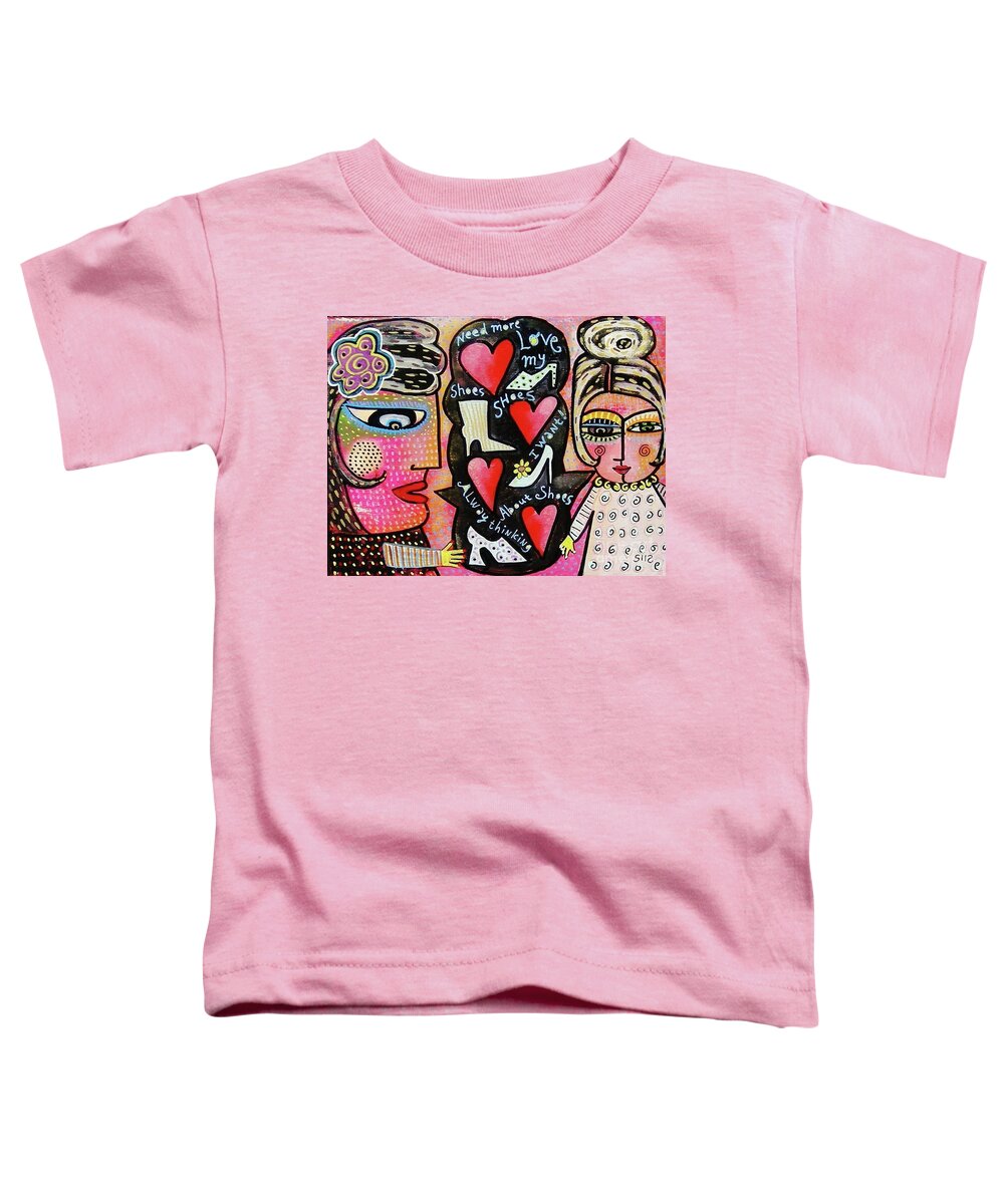 Want And Need More Shoes Toddler T-Shirt featuring the painting Always Thinking About Shoes by Sandra Silberzweig