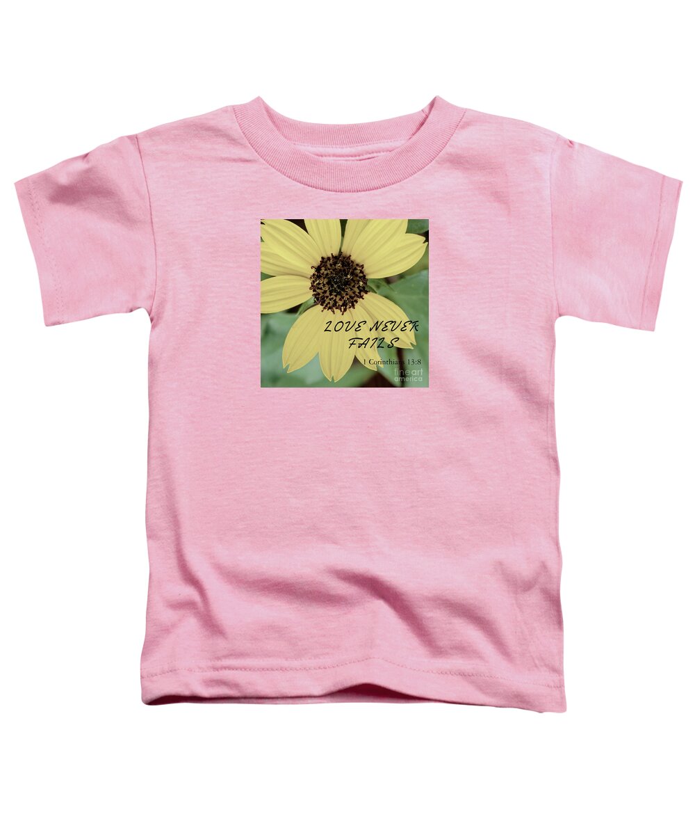 Sunflower Toddler T-Shirt featuring the photograph Love Never Fails by Joanne Carey