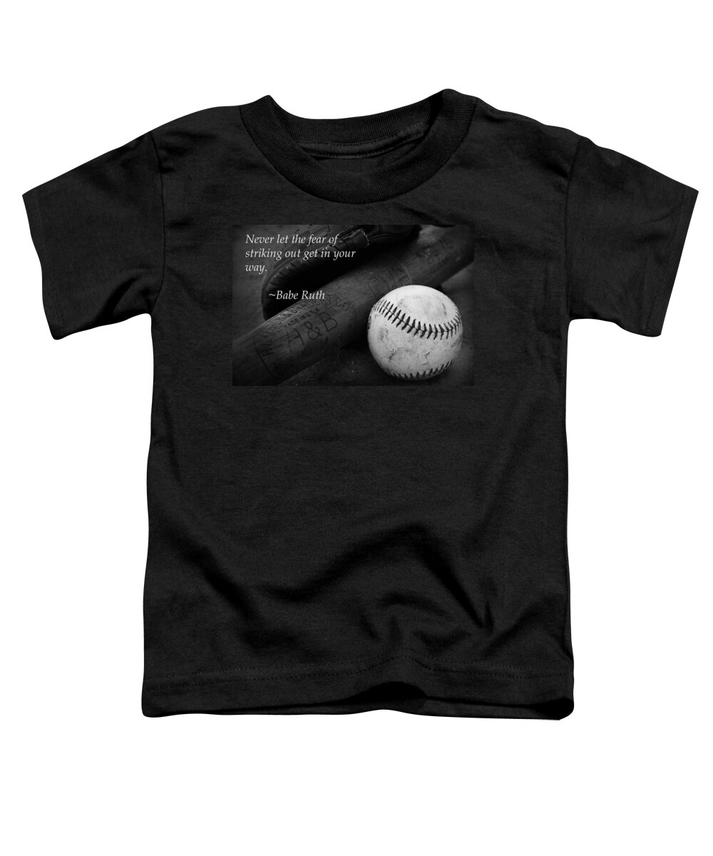 Kelly Toddler T-Shirt featuring the photograph Babe Ruth Baseball Quote by Kelly Hazel