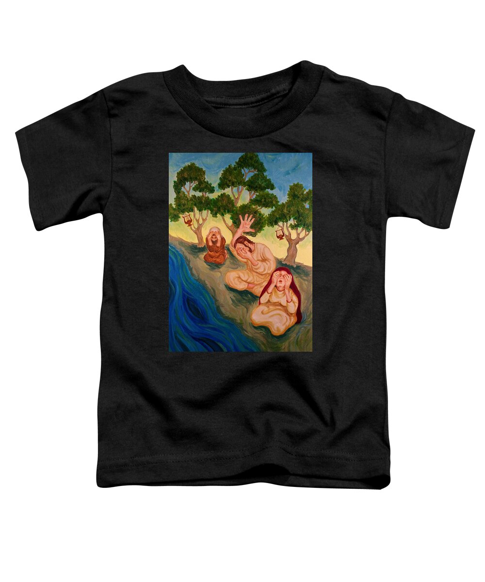 Psalm 137 Toddler T-Shirt featuring the painting By the Rivers of Babylon - Psalm 137 by Michele Myers