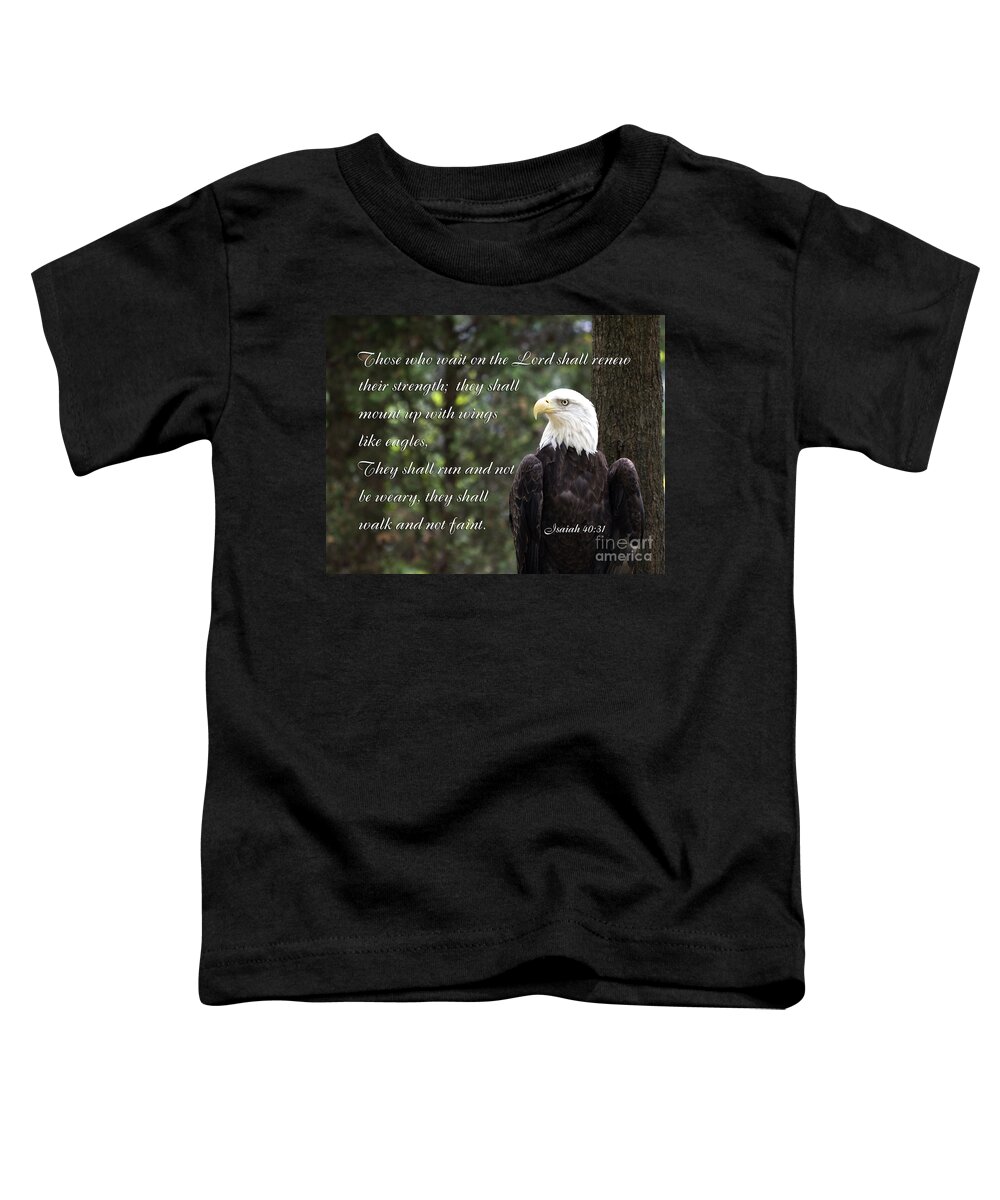 Bald Eagle Toddler T-Shirt featuring the photograph Eagle Scripture Isaiah by Jill Lang