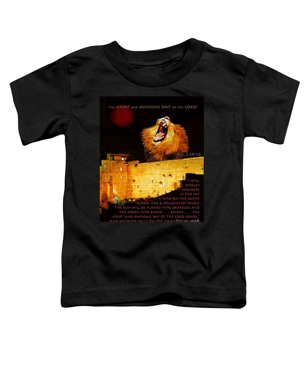 Lion Of Judah Prophetic Art Toddler T-Shirt featuring the photograph Great Awesome Day of the Lord by Constance Woods