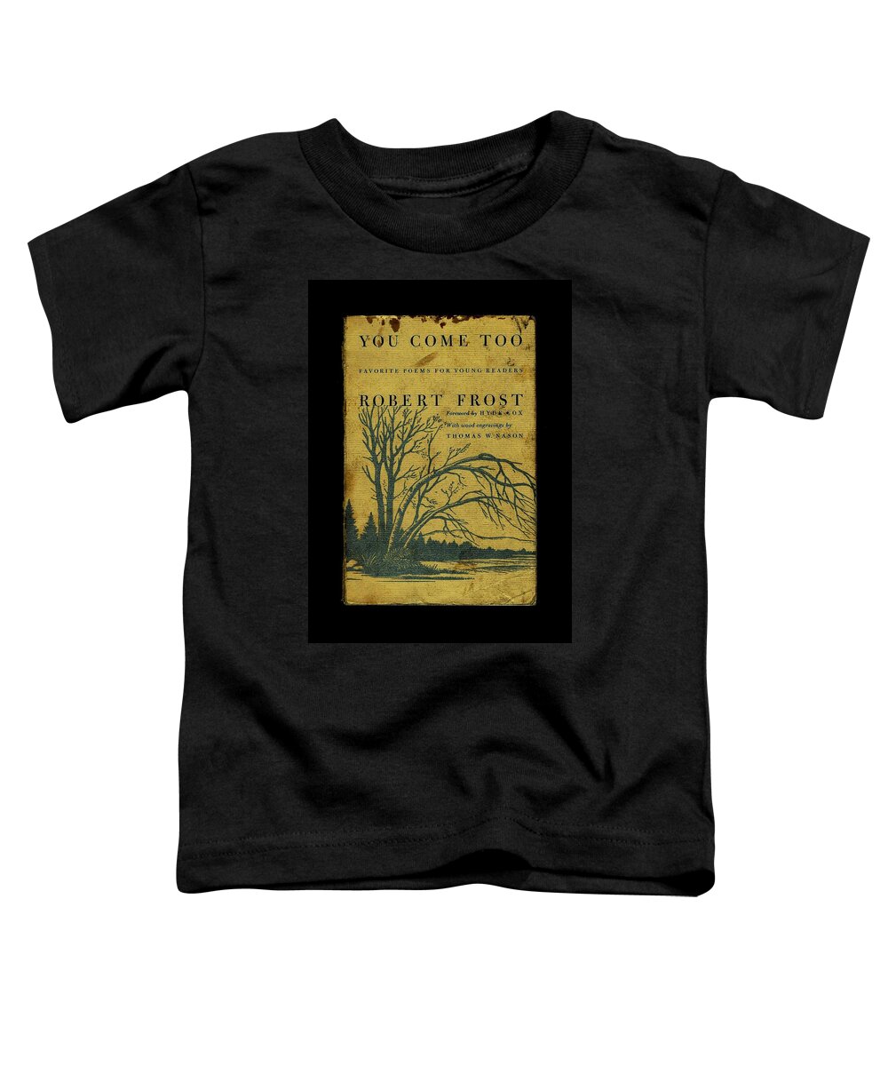Diane Strain Toddler T-Shirt featuring the photograph Robert Frost Book Cover 7 by Diane Strain