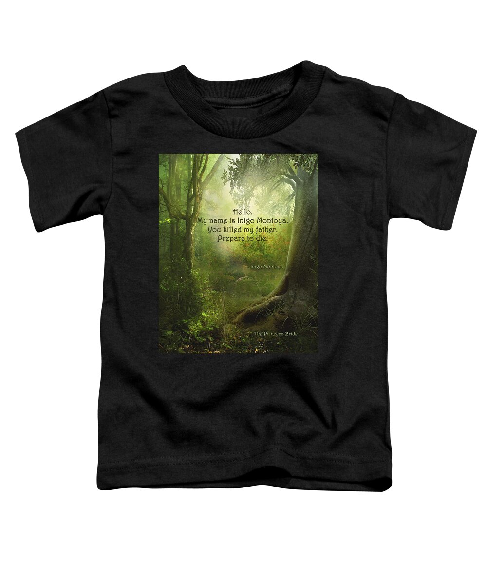 Featured Toddler T-Shirt featuring the digital art The Princess Bride - Hello by Paulette B Wright