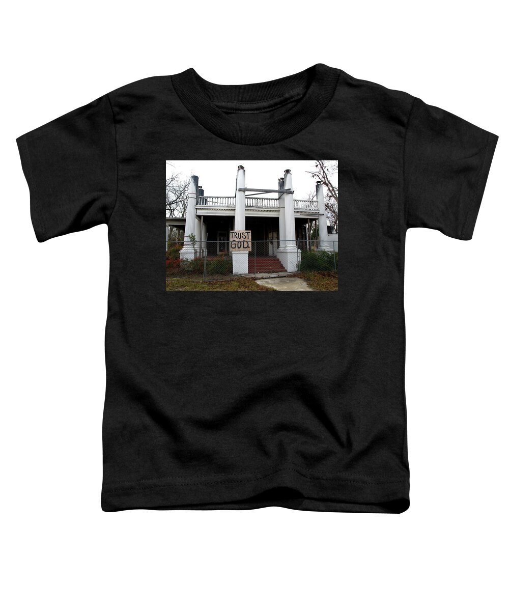 God Toddler T-Shirt featuring the photograph Trust God. #1 by Gia Marie Houck