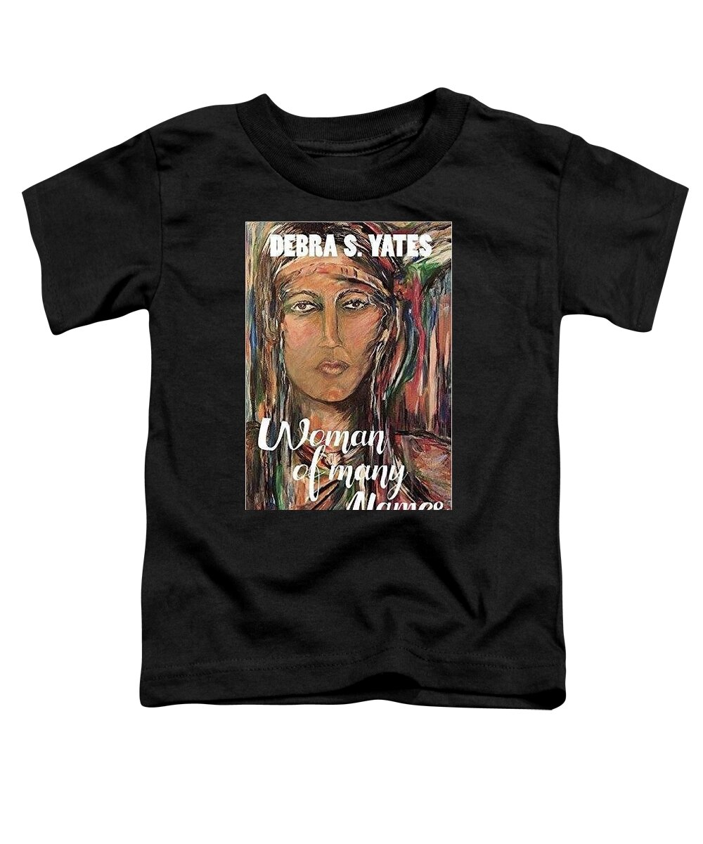 Native American Toddler T-Shirt featuring the painting book illustration,Nancy Ward by Dawn Fisher