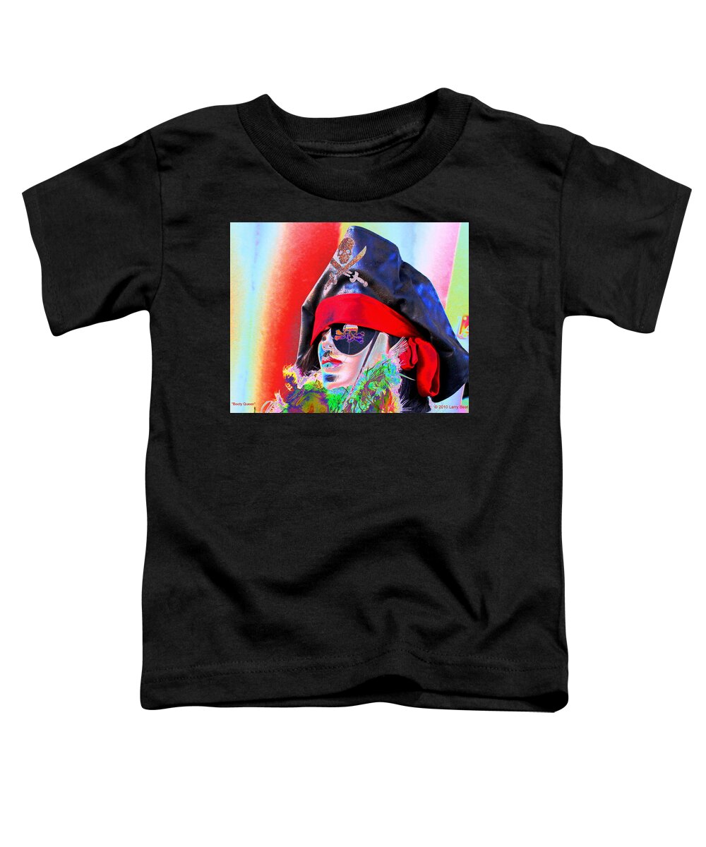 Booty Toddler T-Shirt featuring the photograph Booty Queen by Larry Beat