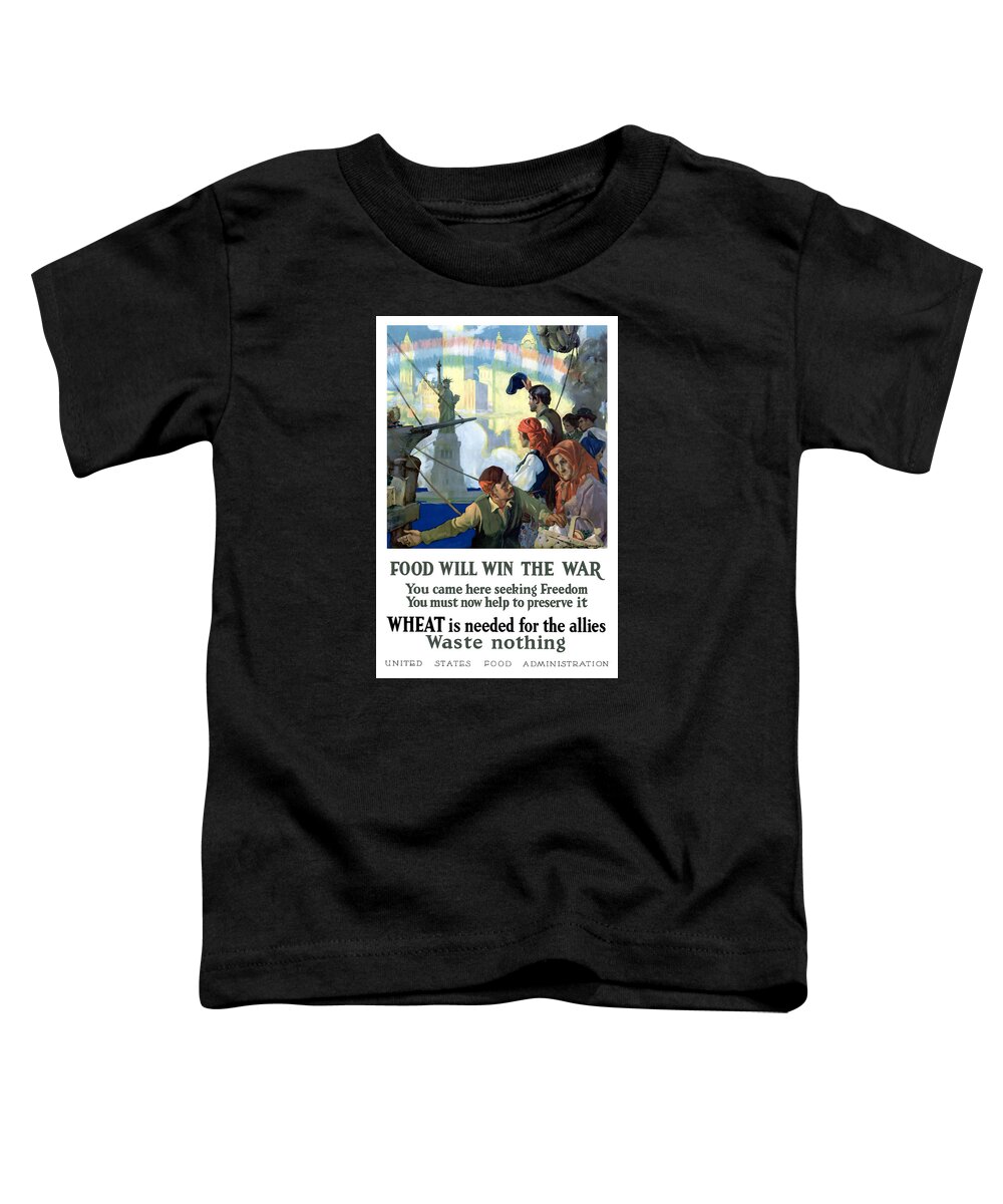 Immigrants Toddler T-Shirt featuring the painting Food Will Win The War by War Is Hell Store