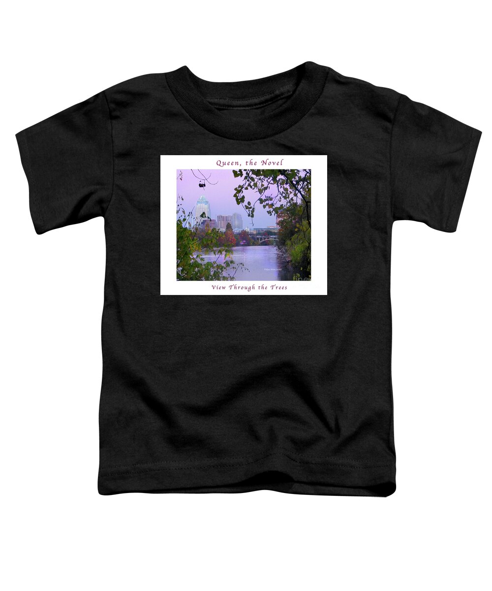 Novel Toddler T-Shirt featuring the photograph Image Included in Queen the Novel - View of Austin Through the Trees Enhanced Poster by Felipe Adan Lerma
