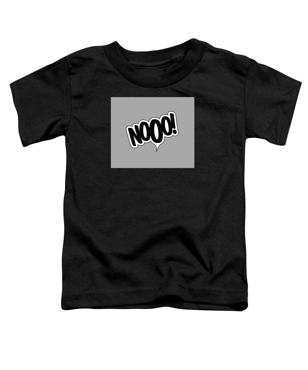 Nooo! Toddler T-Shirt featuring the digital art Nooo by Marianna Mills