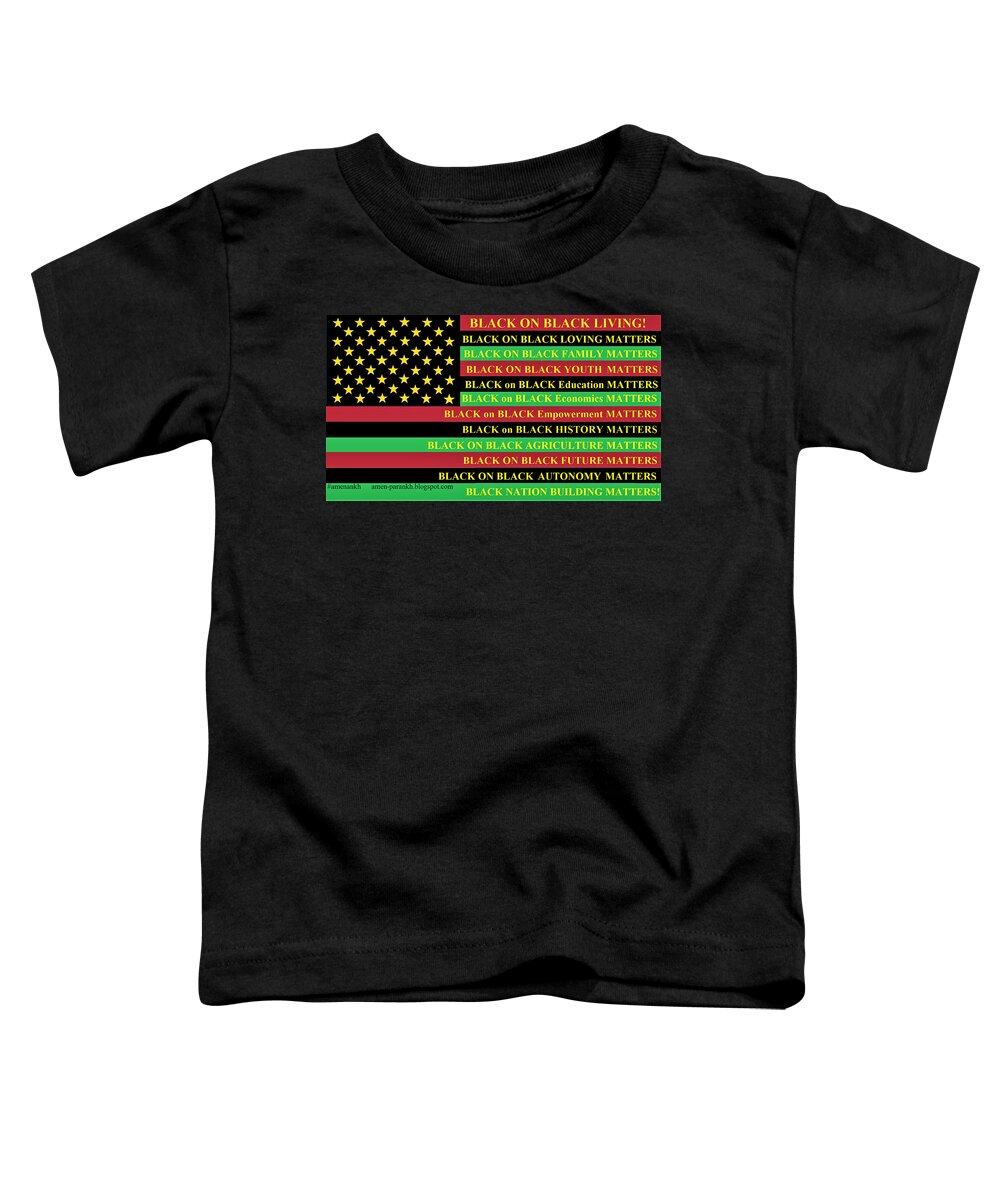 Graphic Design Toddler T-Shirt featuring the digital art What About Black on Black Living? by Adenike AmenRa
