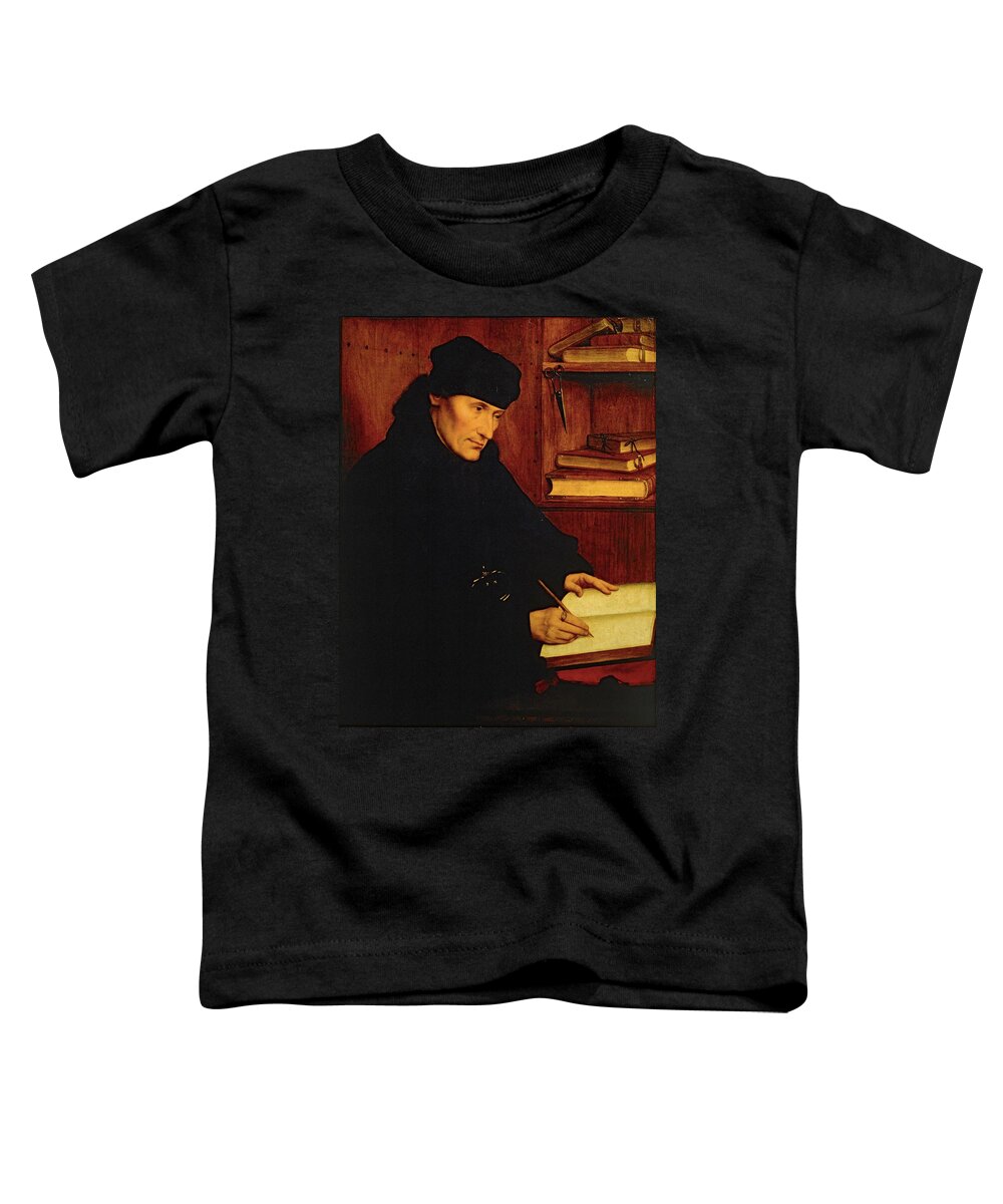 Desiderius Erasmus Toddler T-Shirt featuring the painting 'Erasmus of Rotterdam', 16th, Oil on canvas. QUENTIN MATSYS . by Quentin Massys -c 1466-1530-