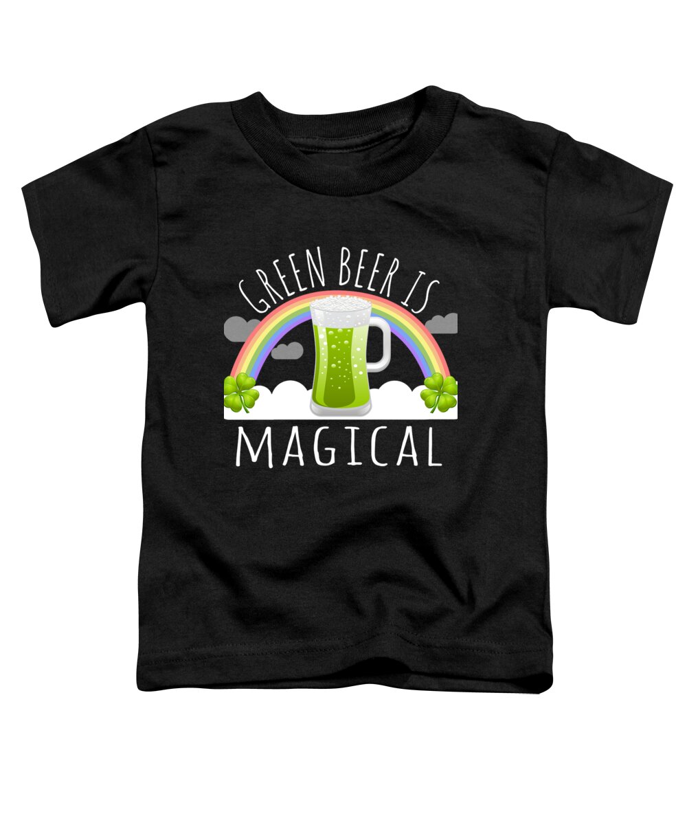 Unicorn Toddler T-Shirt featuring the digital art Green Beer Is Magical by Flippin Sweet Gear