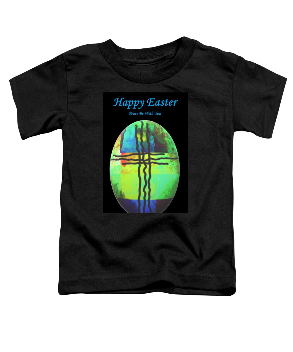Card Toddler T-Shirt featuring the digital art Happy Easter Peace Be With You by Delynn Addams