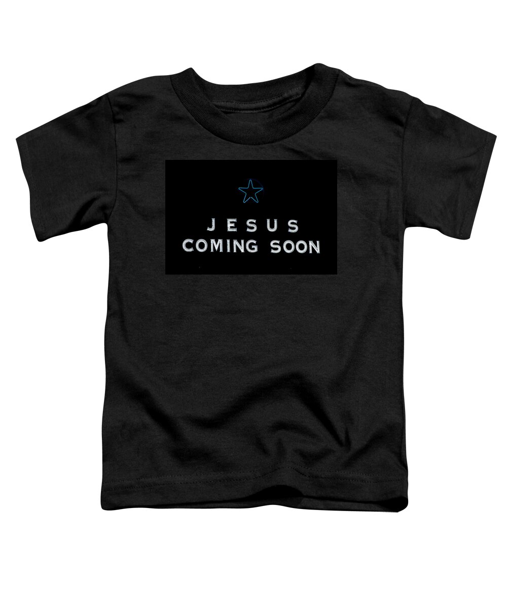 They Even Brought A Neon Sign Toddler T-Shirt featuring the photograph They Even Brought A Neon Sign -- Jesus Coming Soon Sign in Lahaina, Maui, Hawaii by Darin Volpe