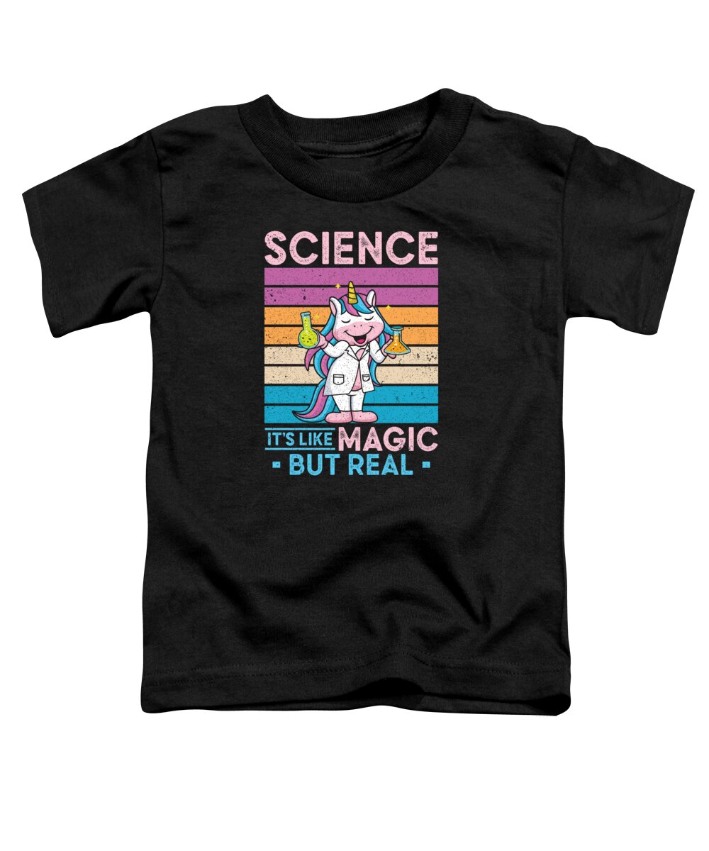 Science Toddler T-Shirt featuring the digital art Science Its Like Magic But Real Scientist Science #1 by Toms Tee Store