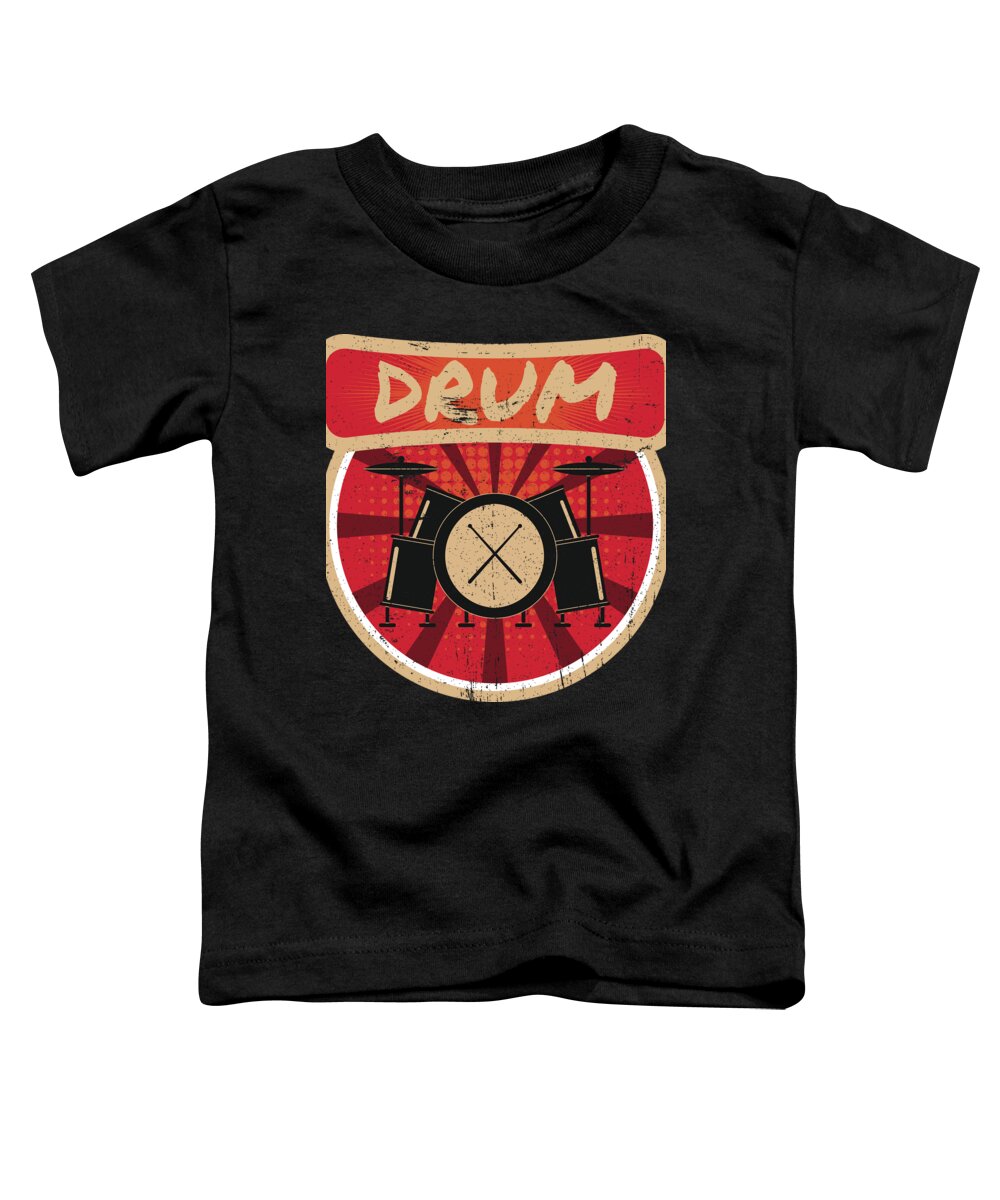 Drummer Toddler T-Shirt featuring the digital art Drum Propaganda Drummer Musician Band #3 by Mister Tee