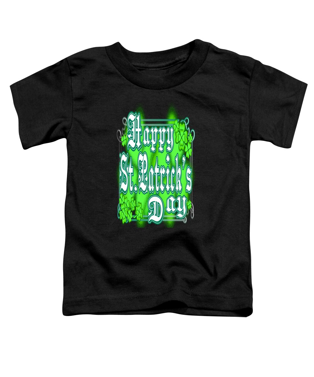 Green Toddler T-Shirt featuring the digital art Green Happy St Patrick's Day March 17th by Delynn Addams