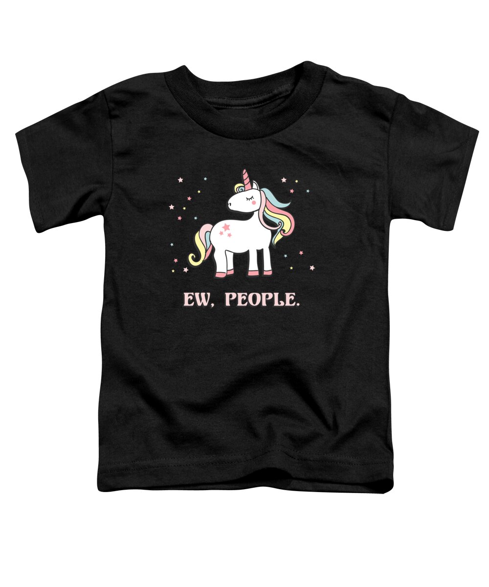 Funny Toddler T-Shirt featuring the digital art Ew People Unicorn by Flippin Sweet Gear