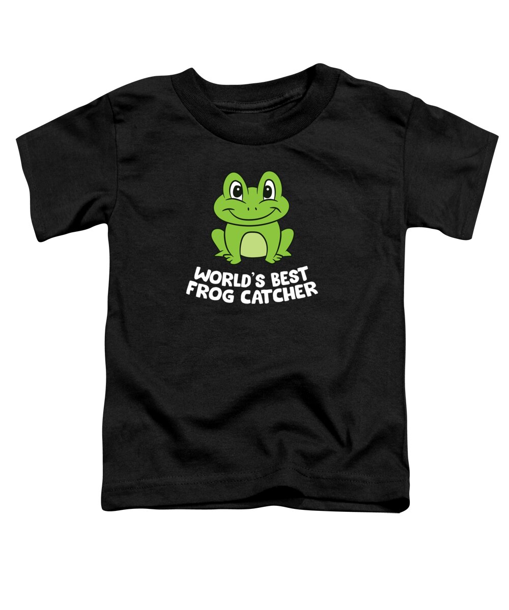 Funny Frog Hunter Worlds Best Frog Catcher Toddler T-Shirt by EQ Designs -  Fine Art America