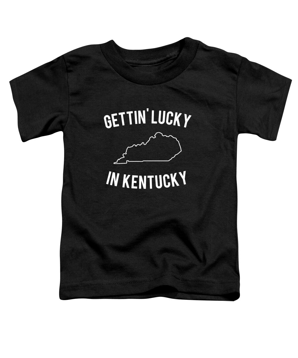 Funny Toddler T-Shirt featuring the digital art Getting Lucky In Kentucky by Flippin Sweet Gear