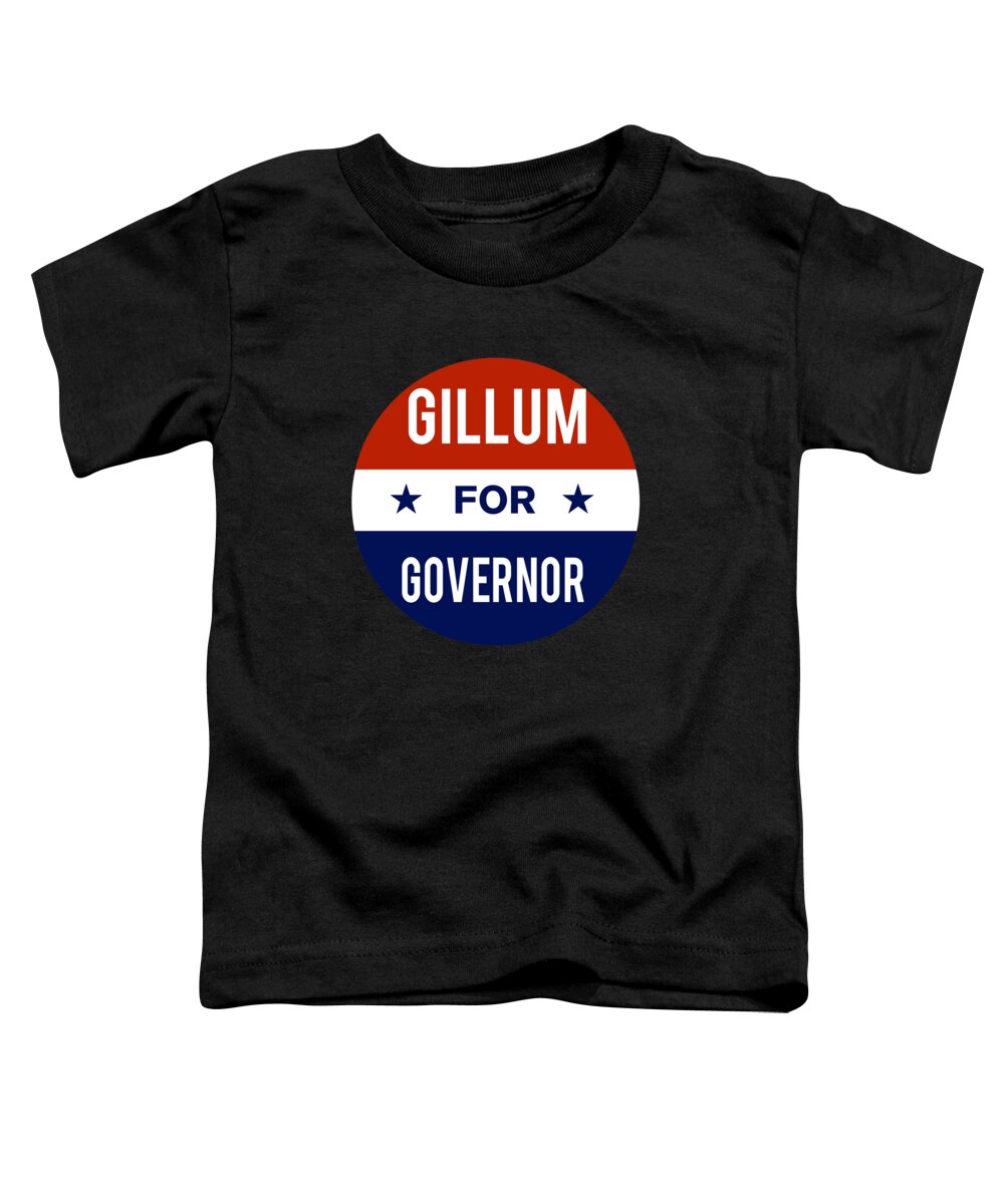 Election Toddler T-Shirt featuring the digital art Gillum For Governor by Flippin Sweet Gear