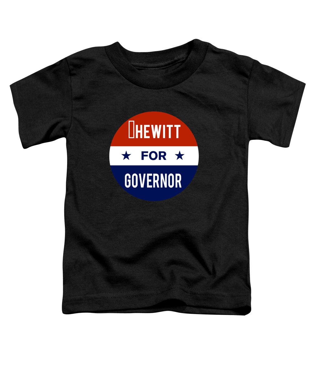 Election Toddler T-Shirt featuring the digital art Hewitt For Governor by Flippin Sweet Gear