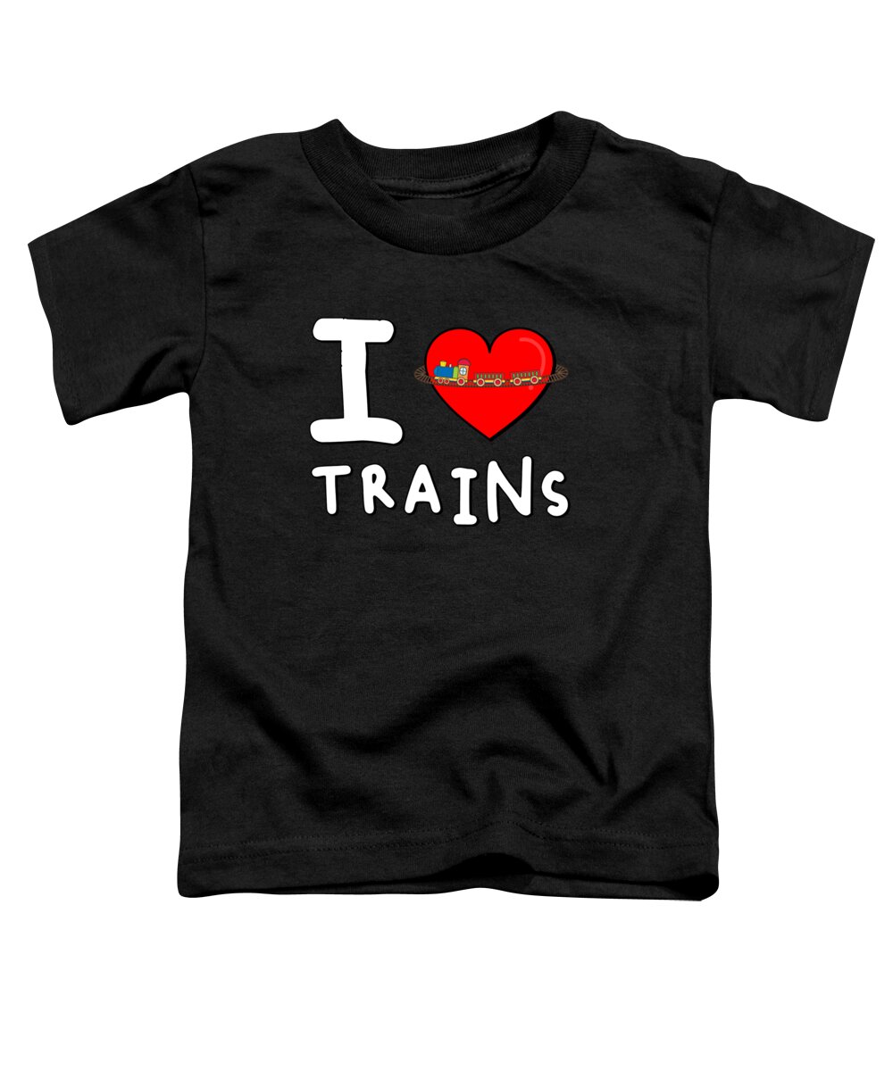 Funny Toddler T-Shirt featuring the digital art I Love Trains by Flippin Sweet Gear