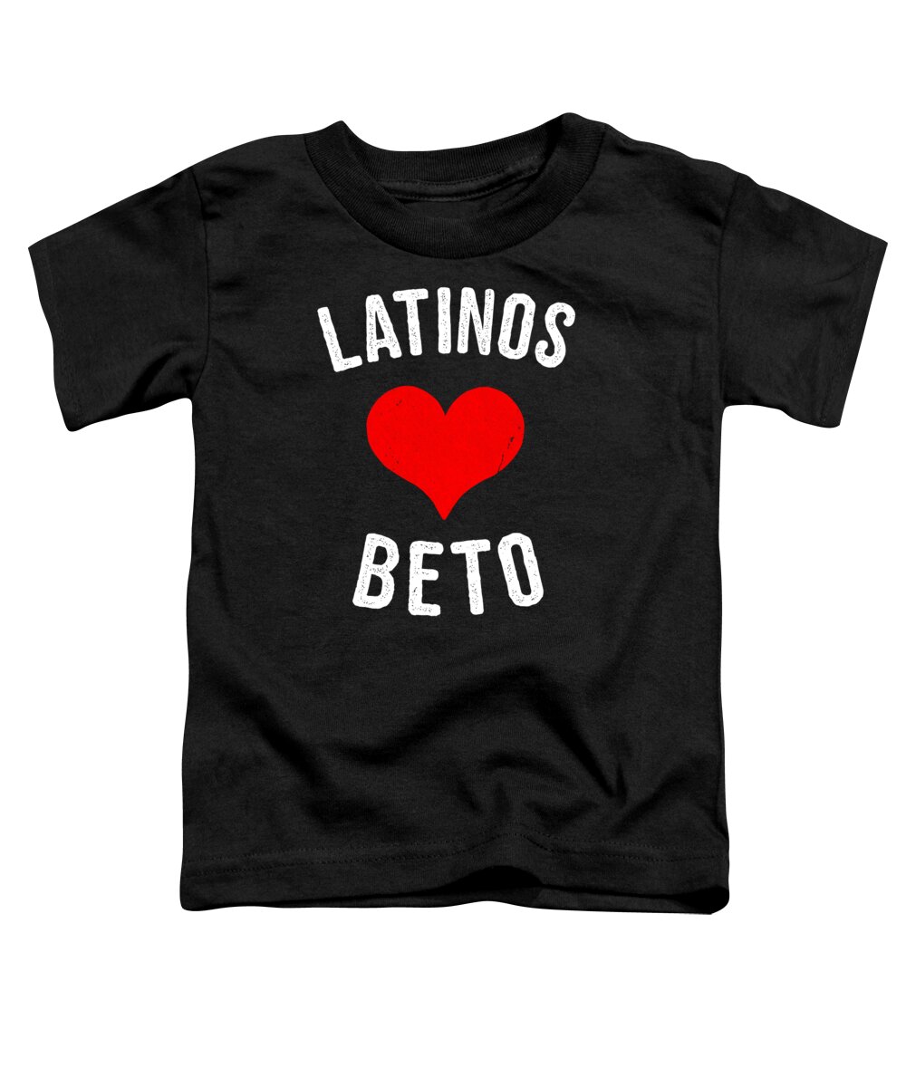 Cool Toddler T-Shirt featuring the digital art Latinos Love Beto 2020 by Flippin Sweet Gear