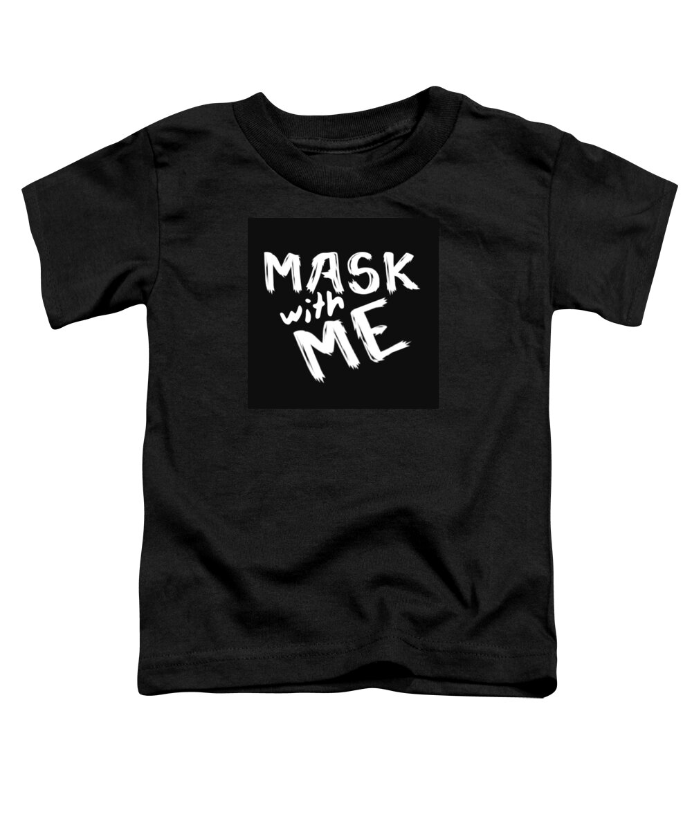  Toddler T-Shirt featuring the digital art Mask With Me by Tony Camm