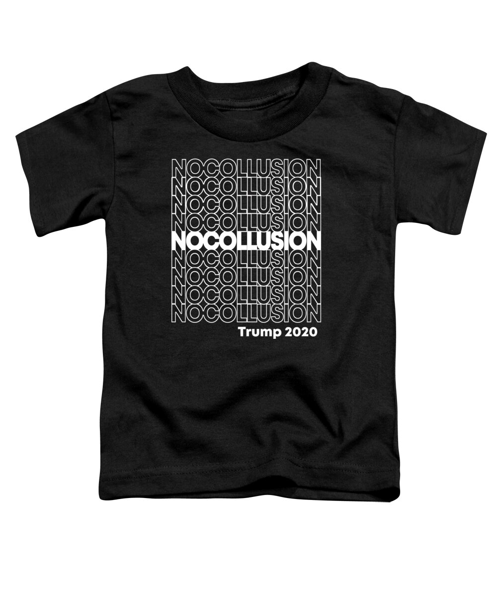 Republican Toddler T-Shirt featuring the digital art No Collusion Trump 2020 by Flippin Sweet Gear