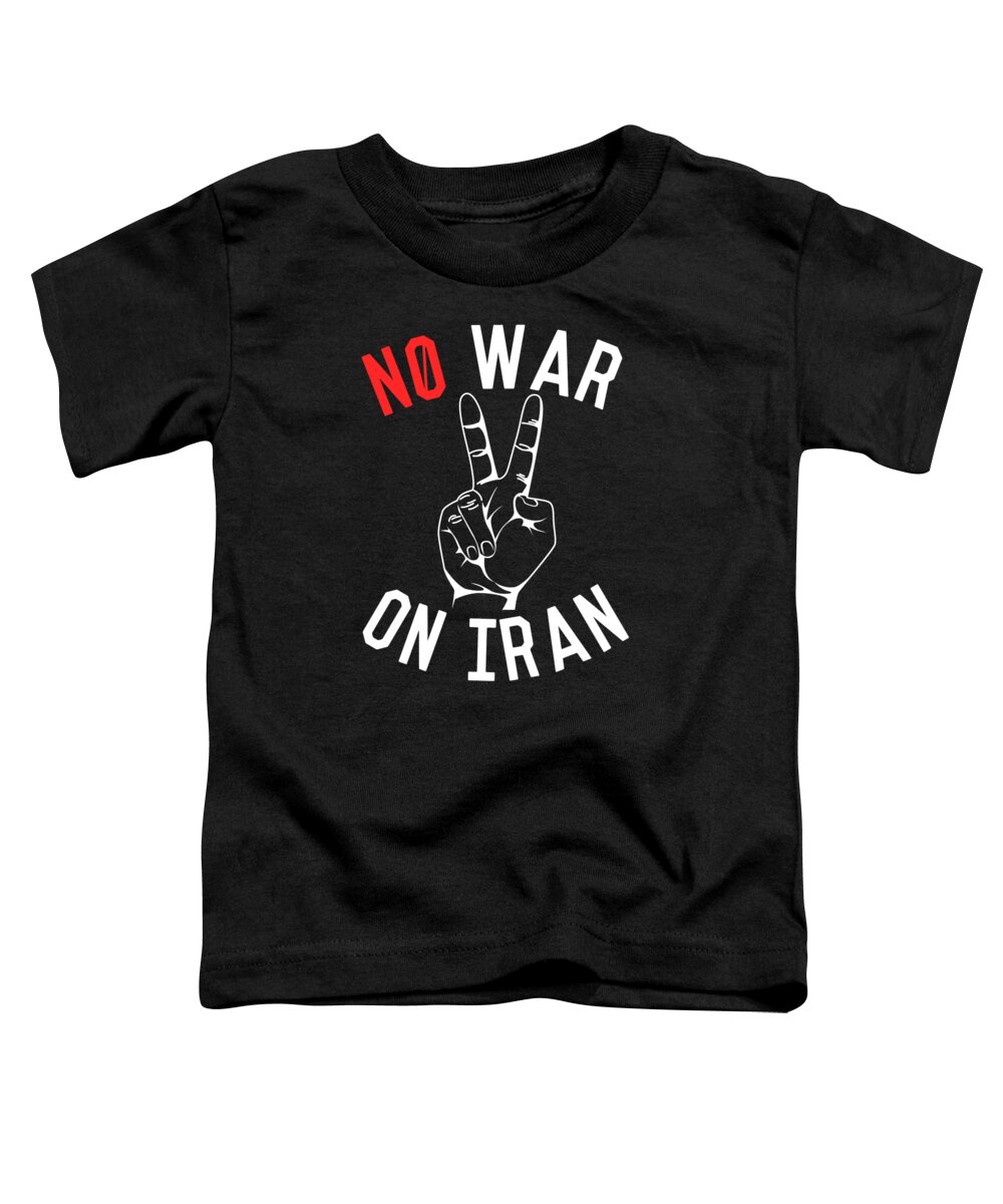 Cool Toddler T-Shirt featuring the digital art No War on Iran by Flippin Sweet Gear