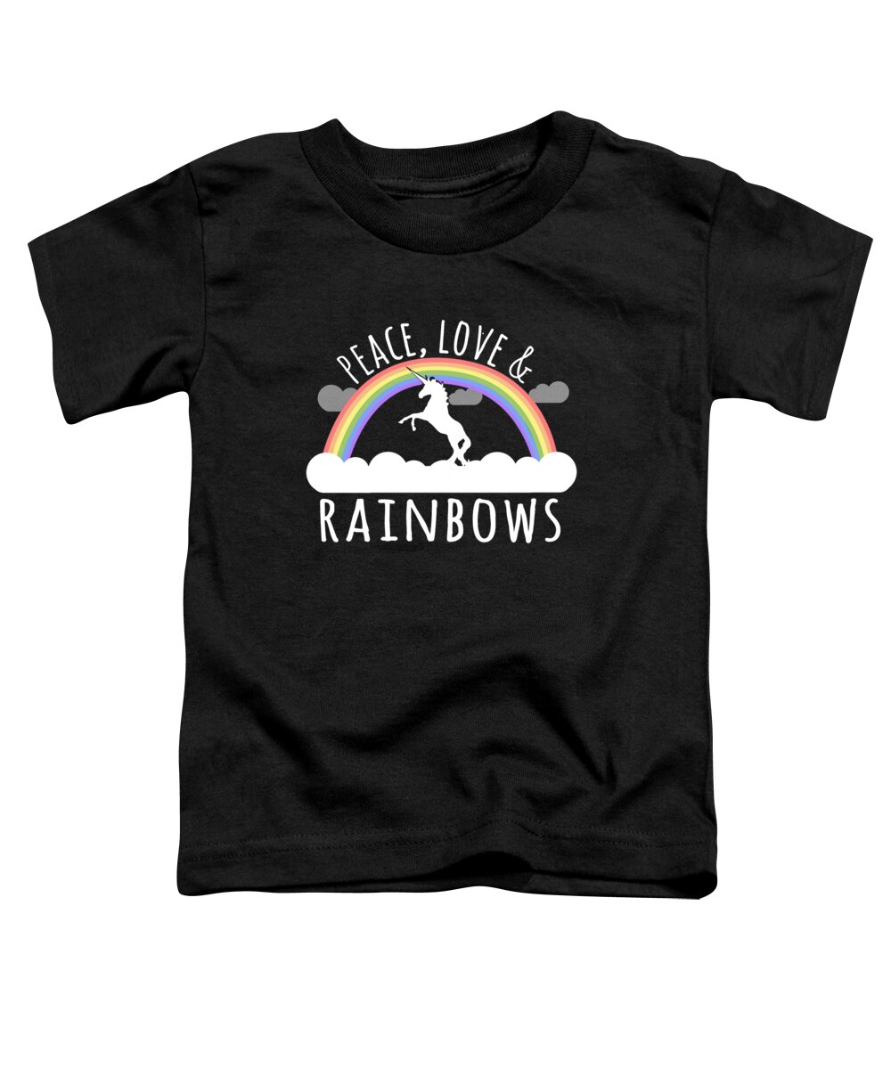Funny Toddler T-Shirt featuring the digital art Peace Love And Rainbows by Flippin Sweet Gear