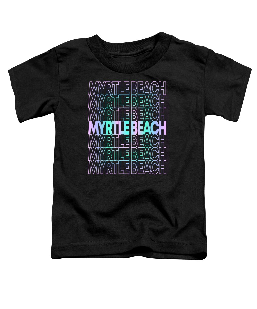 Cool Toddler T-Shirt featuring the digital art Retro Myrtle Beach South Carolina by Flippin Sweet Gear