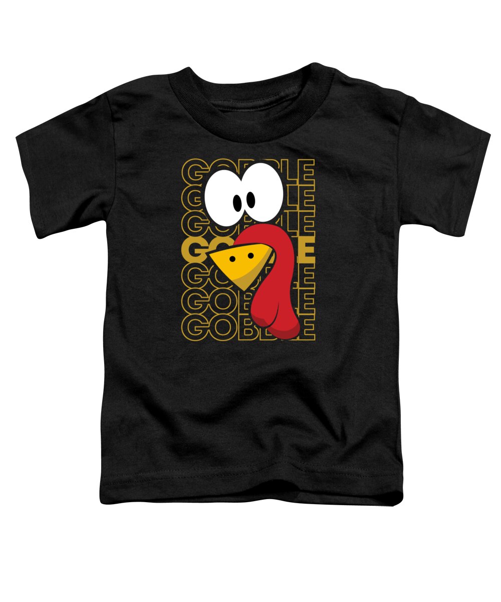 Thanksgiving 2023 Toddler T-Shirt featuring the digital art Turkey Face Gobble Gobble by Flippin Sweet Gear
