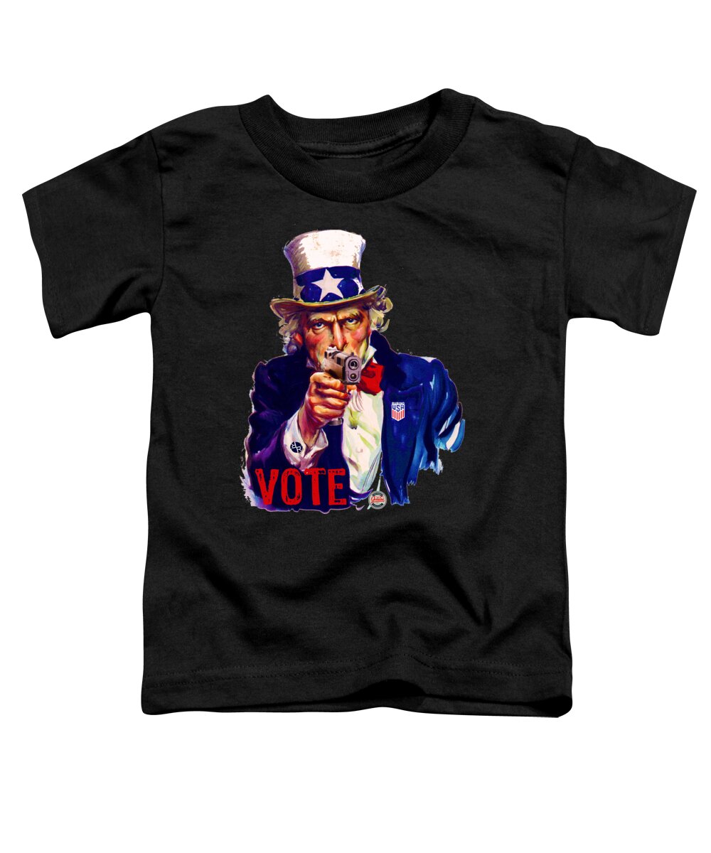 Liberty Toddler T-Shirt featuring the painting VOTE Uncle Sam With Gun USA by Tony Rubino
