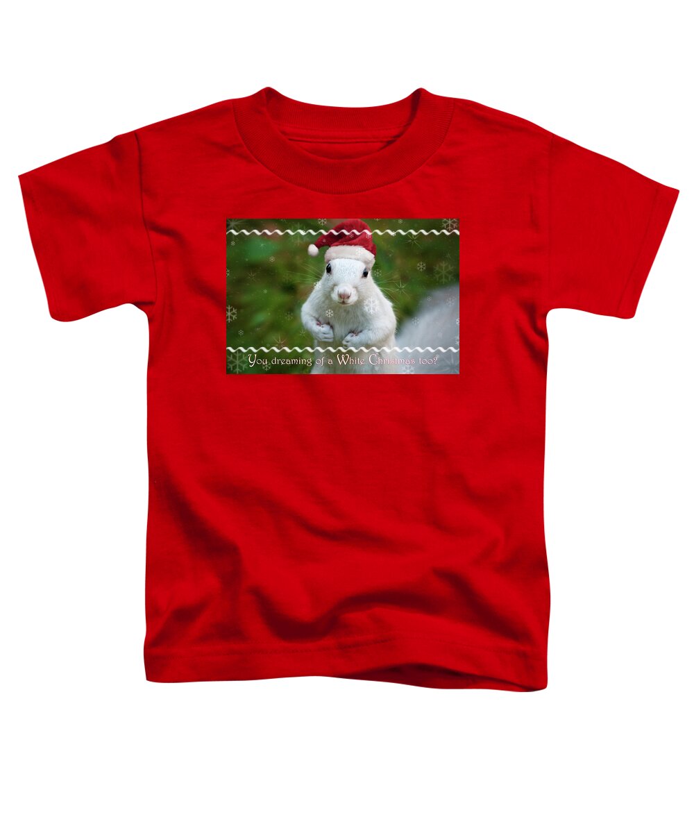 Boston Toddler T-Shirt featuring the photograph Dreaming of a White squirrel Christmas by Sylvia J Zarco