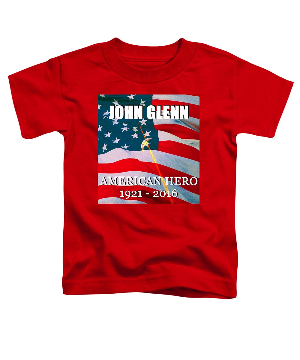John Glenn. Senator Toddler T-Shirt featuring the photograph John Glenn American Hero by David Lee Thompson