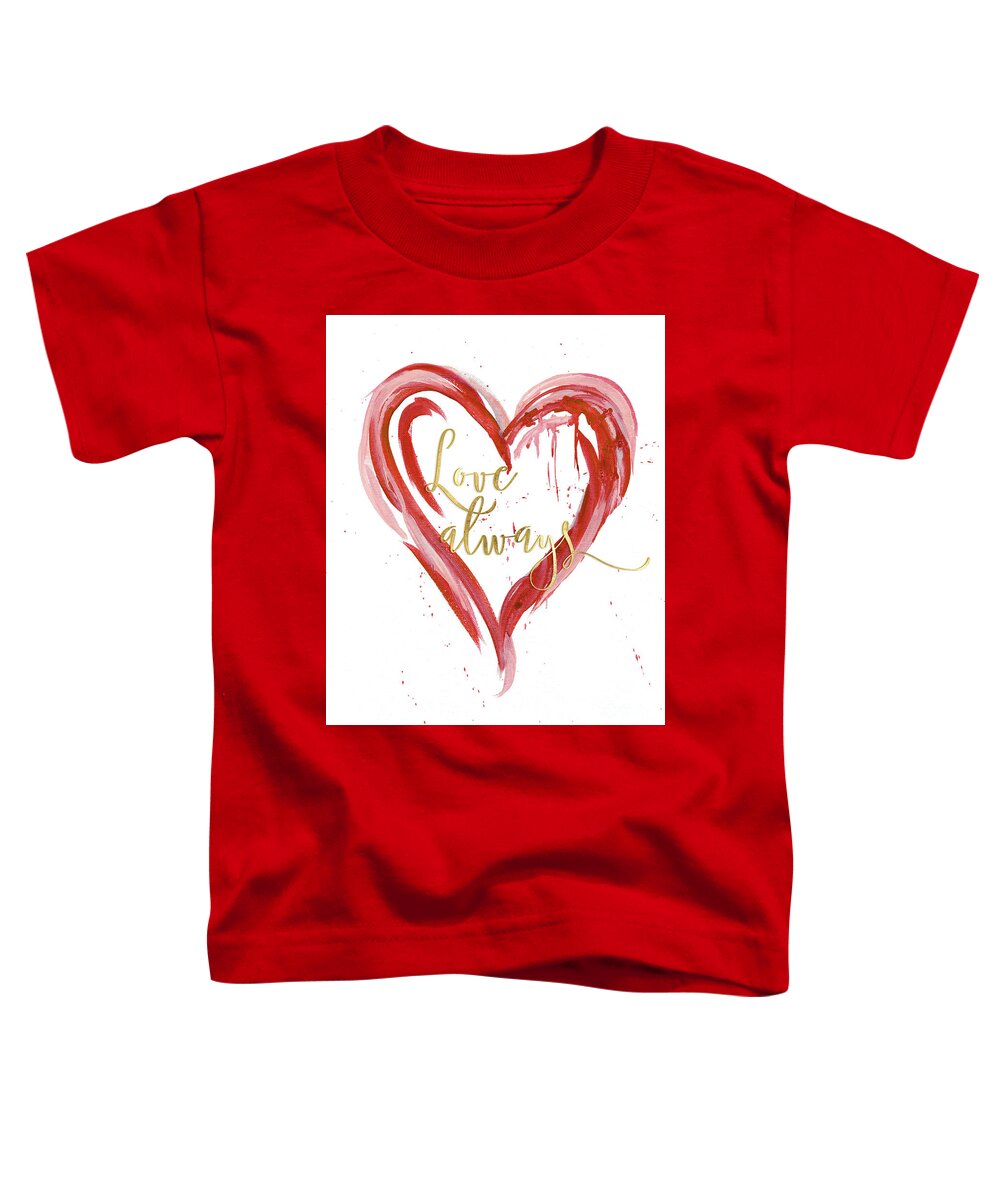 Love Toddler T-Shirt featuring the painting Love Always Modern Heart w Gold by Audrey Jeanne Roberts