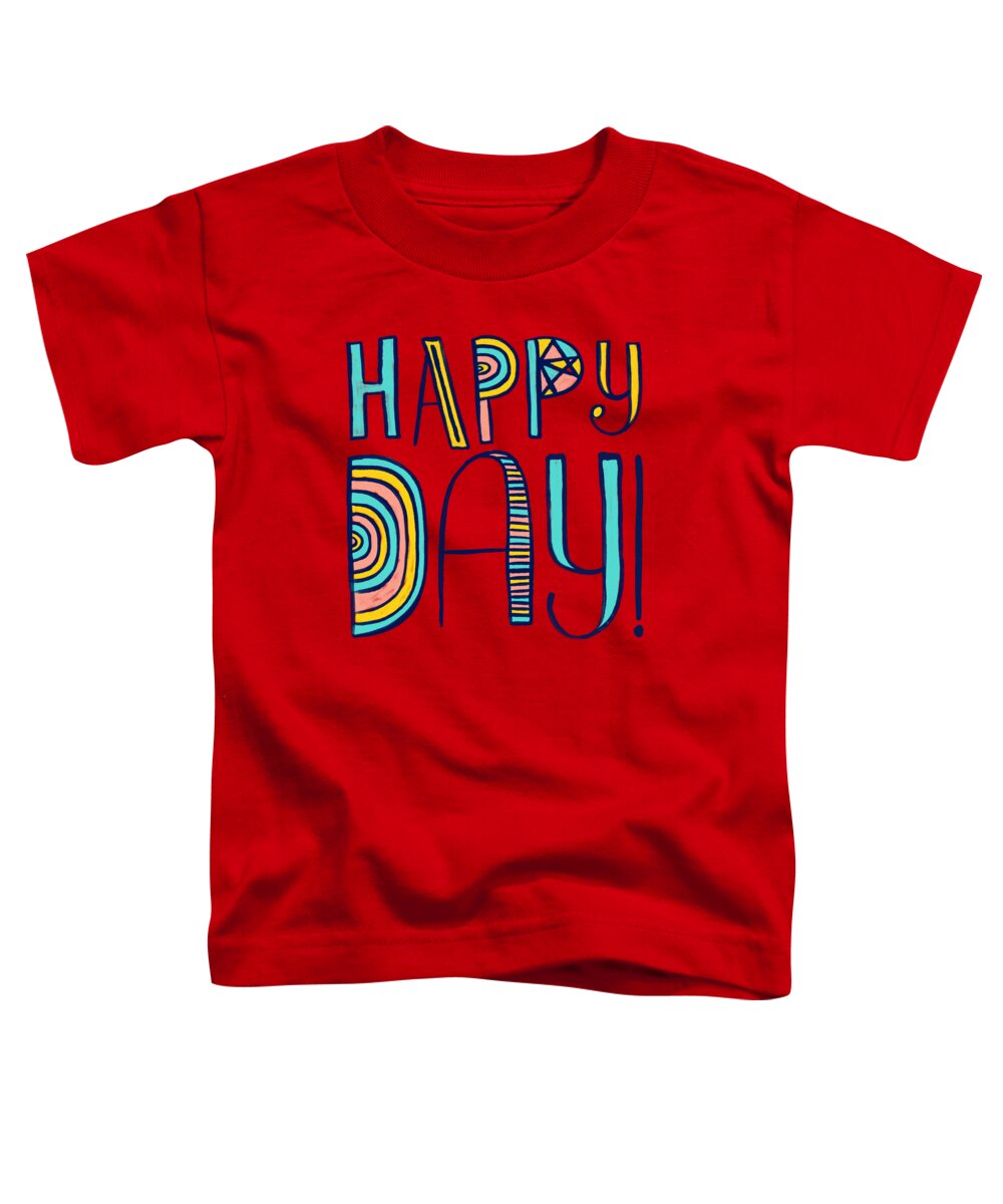 Happy Day Toddler T-Shirt featuring the painting Happy Day by Jen Montgomery