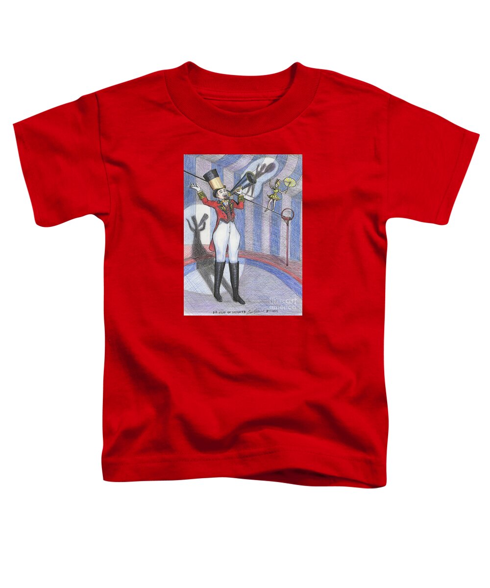 Circus Toddler T-Shirt featuring the drawing No Fear Of Heights by Eric Haines