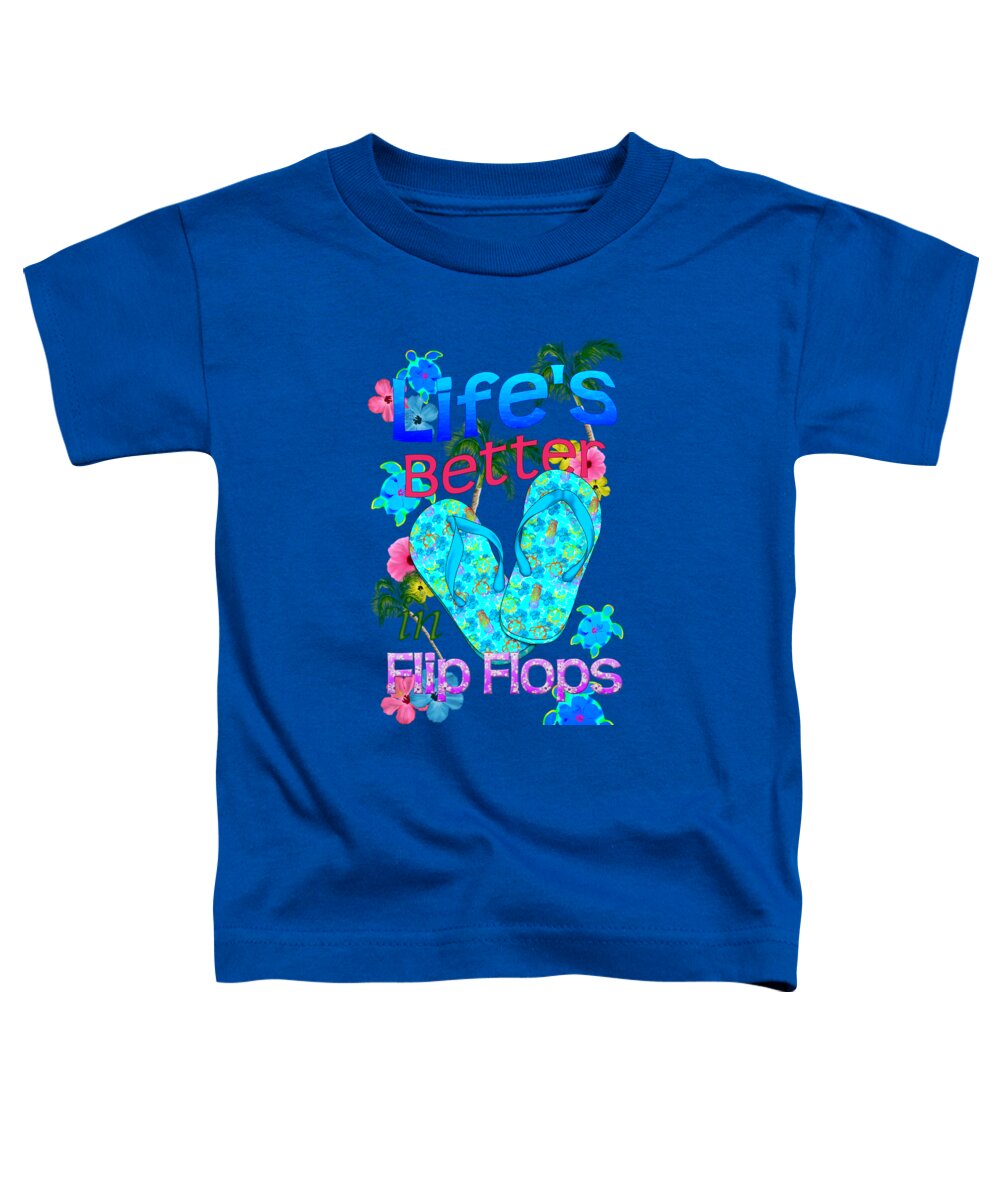 Flip Flop Toddler T-Shirt featuring the digital art Life Is Better In Flip Flops #4 by Chris MacDonald