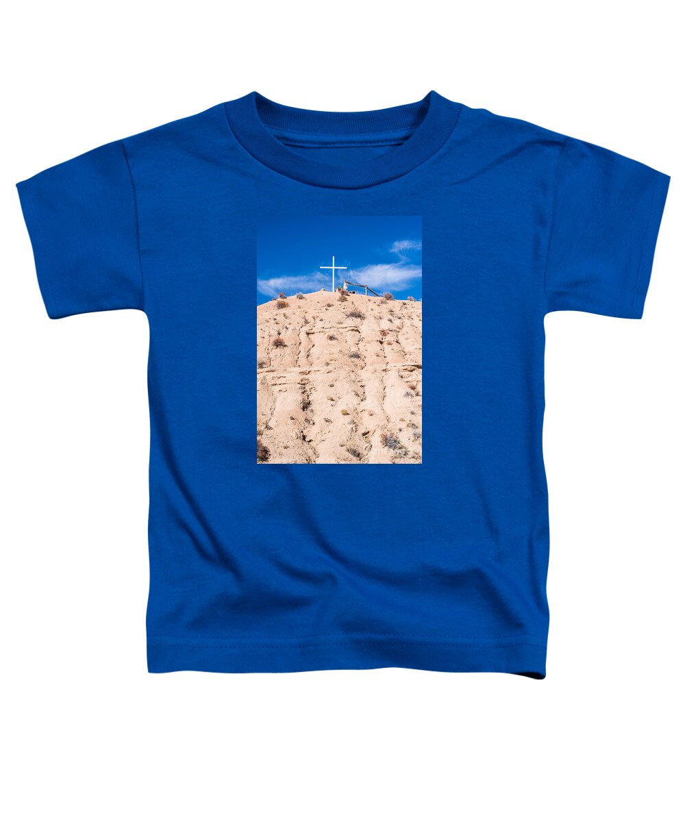 New Mexico Toddler T-Shirt featuring the photograph God is Only a Prayer Away by John Greco