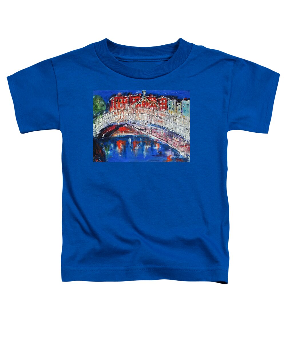 Half Penny Bridge Dublin Toddler T-Shirt featuring the painting LARGE WALL ART ON STRETCHED CANVAS , FROM WWW.PIXI-ART.COM dublin half penny bridge by Mary Cahalan Lee - aka PIXI