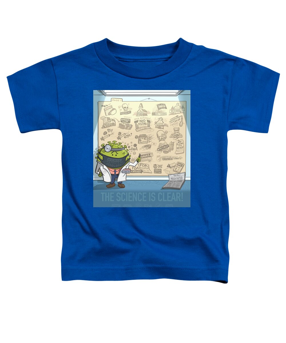 #covid19 #vaccine #coronavirus #science #vaers #ivermectin Toddler T-Shirt featuring the digital art COVID19 The Science is Clear by Emerson Design