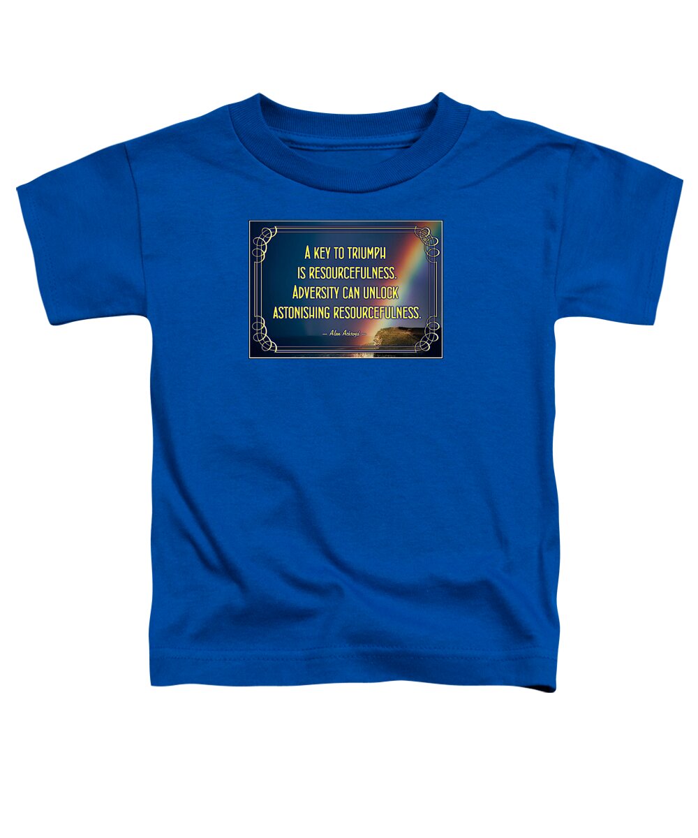 Quotation Toddler T-Shirt featuring the digital art Resourcefulness by Alan Ackroyd